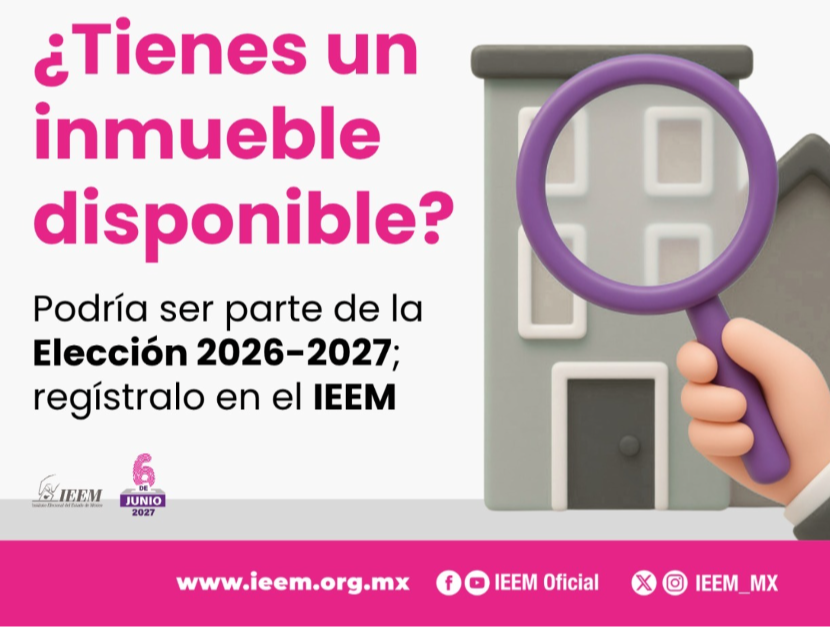 Registra tu inmueble como sede electoral ante el IEEM