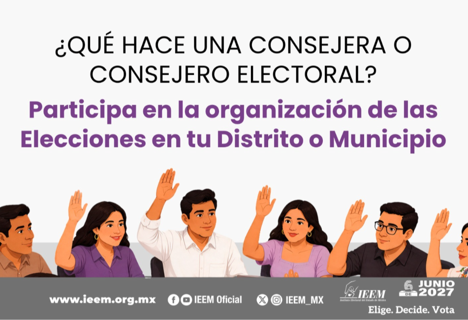 Convocatoria abierta del IEEM para Consejerías Electorales