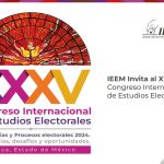 Invita IEEM a Congreso Internacional de Estudios Electorales