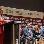 Realizan el Primer Encuentro Estatal de Mujeres Constructoras de Paz, clave para la transformación del EdoMéx