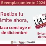 31 de diciembre, último día para cumplir con el Reemplacamiento EdoMéx 2024 y obtener beneficios fiscales